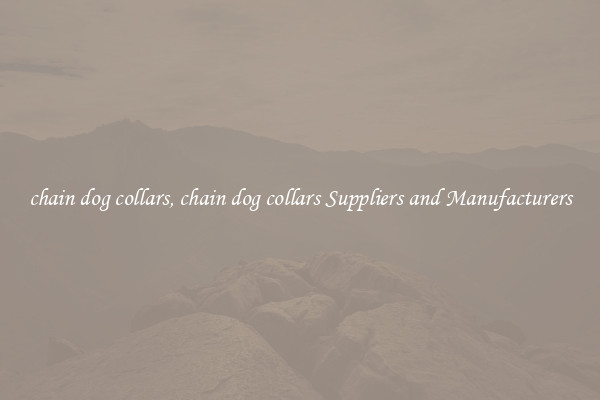 chain dog collars, chain dog collars Suppliers and Manufacturers