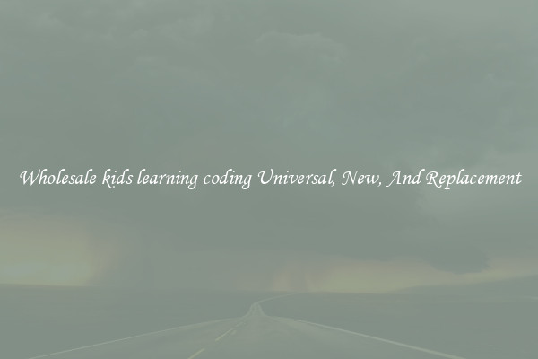 Wholesale kids learning coding Universal, New, And Replacement