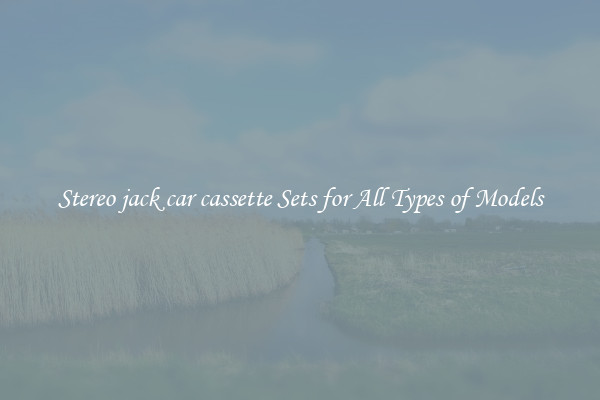 Stereo jack car cassette Sets for All Types of Models