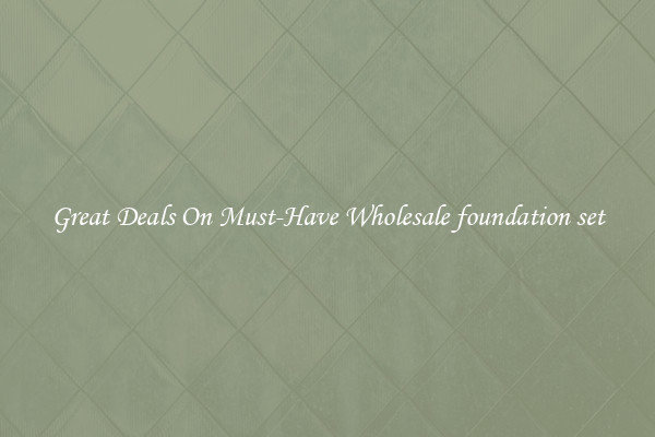 Great Deals On Must-Have Wholesale foundation set