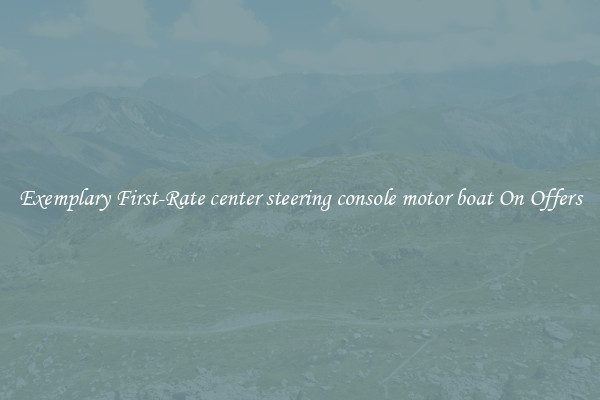 Exemplary First-Rate center steering console motor boat On Offers