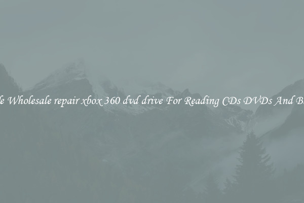 Reliable Wholesale repair xbox 360 dvd drive For Reading CDs DVDs And Blu Rays