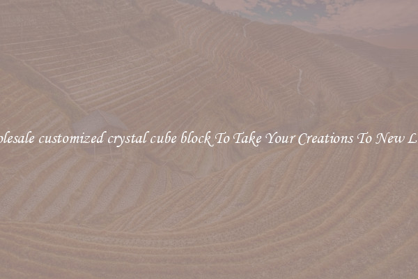 Wholesale customized crystal cube block To Take Your Creations To New Levels