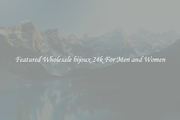 Featured Wholesale bijoux 24k For Men and Women