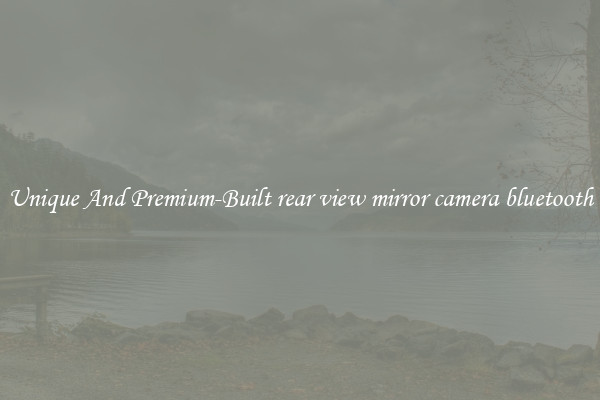 Unique And Premium-Built rear view mirror camera bluetooth